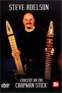 "Concert on the Chapman Stick" DVD Steve Adelson