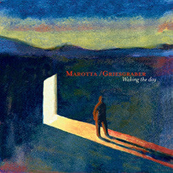 "Waking the Day" CD - Griesgraber/Marotta