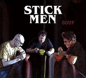 "Soup" CD - Stick Men (Tony Levin, Michael Bernier, Pat Mastelotto)