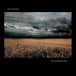 "Rainshadow Sky" CD - Jeff Pearce