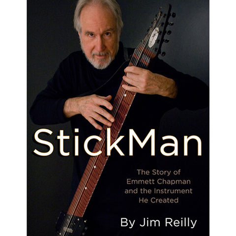 "StickMan, the story of Emmett Chapman and the instrument he created" book by Jim Reilly