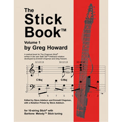 Front cover of 'The Stick Book Volume 1 by Greg Howard' showing a beige background with large black title text, musical notation, and a red vertical panel containing a stylized Chapman Stick illustration.