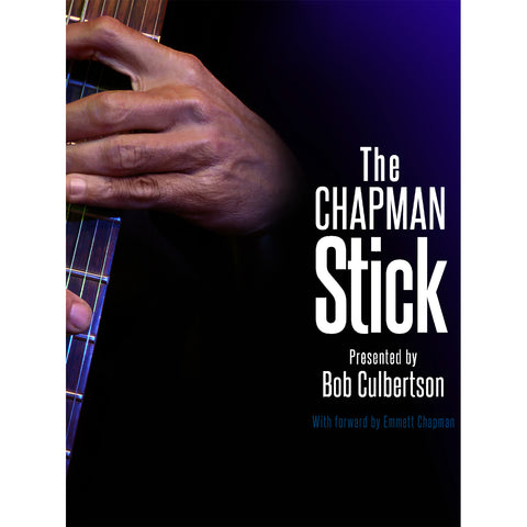 "The Chapman Stick" - photo book by Bob Culbertson