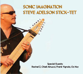 "Sonic Imagination" CD - Steve Adelson Sticktet