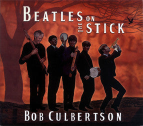 "Beatles on the Stick" - Bob Culbertson CD