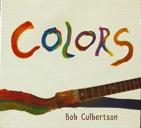 "Colors" CD - Bob Culbertson