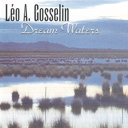 "Dream Waters" CD - Leo Gosselin