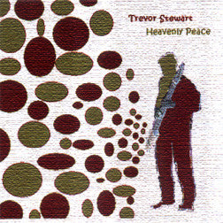 "Heavenly Peace" CD - Trevor Stewart